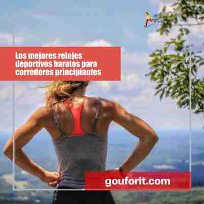 Los mejores relojes deportivos baratos para corredores principiantes que no se quieren gastar mucho dinero