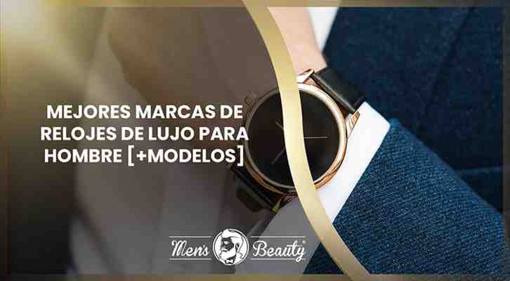 ▷ 100 Marcas y Modelos Relojes para HOMBRE de LUJO